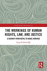 eBook (pdf) The Workings of Human Rights, Law and Justice de Surya Subedi Qc