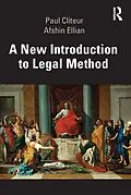 PDF A New Introduction to Legal Method von Paul Cliteur, Afshin Ellian