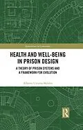 E-Book (epub) Health and Well-Being in Prison Design von Alberto Urrutia-Moldes