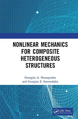 E-Book (pdf) Nonlinear Mechanics for Composite Heterogeneous Structures von Georgios A. Drosopoulos, Georgios E. Stavroulakis