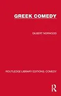 E-Book (pdf) Greek Comedy von Gilbert Norwood
