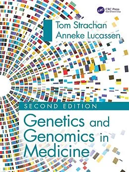 E-Book (epub) Genetics and Genomics in Medicine von Tom Strachan, Anneke Lucassen