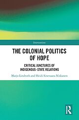 eBook (pdf) The Colonial Politics of Hope de Marjo Lindroth, Heidi Sinevaara-Niskanen