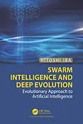 E-Book (epub) Swarm Intelligence and Deep Evolution von Hitoshi Iba