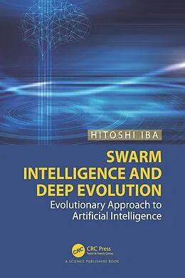 E-Book (epub) Swarm Intelligence and Deep Evolution von Hitoshi Iba