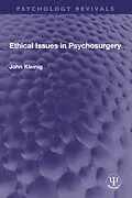 E-Book (epub) Ethical Issues in Psychosurgery von John Kleinig