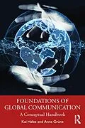 E-Book (epub) Foundations of Global Communication von Kai Hafez, Anne Grüne