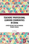 E-Book (pdf) Teachers' Professional Learning Communities in China von Jia Zhang