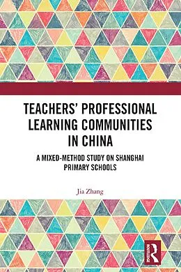 E-Book (epub) Teachers' Professional Learning Communities in China von Jia Zhang