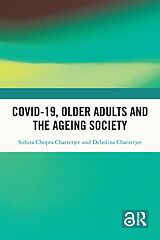 eBook (epub) Covid-19, Older Adults and the Ageing Society de Suhita Chopra Chatterjee, Debolina Chatterjee