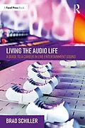 E-Book (pdf) Living the Audio Life von Brad Schiller