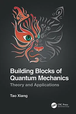 PDF Building Blocks of Quantum Mechanics von Tao Xiang