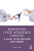 E-Book (epub) Managing Your Academic Career von Vicki L. Baker