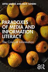 eBook (pdf) Paradoxes of Media and Information Literacy de Jutta Haider, Olof Sundin