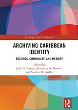 eBook (pdf) Archiving Caribbean Identity de 