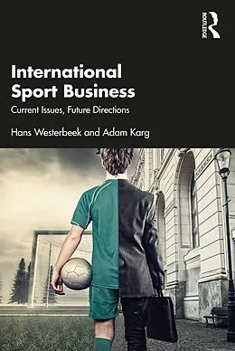 E-Book (pdf) International Sport Business von Hans Westerbeek, Adam Karg