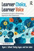 E-Book (pdf) Learner Choice, Learner Voice von Ryan L Schaaf, Becky Zayas, Ian Jukes