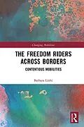 E-Book (epub) The Freedom Riders Across Borders von Barbara Lüthi