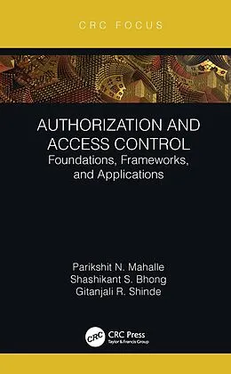 E-Book (pdf) Authorization and Access Control von Parikshit N. Mahalle, Shashikant S. Bhong, Gitanjali R. Shinde