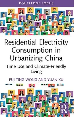 E-Book (pdf) Residential Electricity Consumption in Urbanizing China von Pui Ting Wong, Yuan Xu