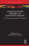 E-Book (pdf) Insider-Outsider Research in Qualitative Inquiry von Deborah Court, Randa Khair Abbas