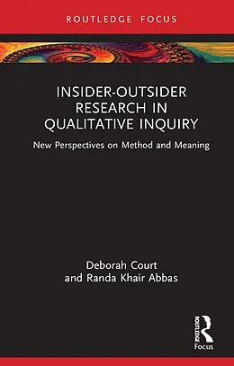 E-Book (pdf) Insider-Outsider Research in Qualitative Inquiry von Deborah Court, Randa Khair Abbas