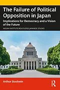 E-Book (epub) The Failure of Political Opposition in Japan von Arthur Stockwin