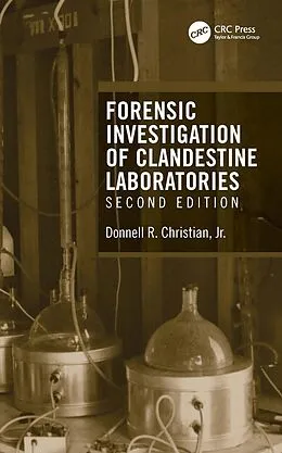 E-Book (epub) Forensic Investigation of Clandestine Laboratories von Donnell R. Christian Jr.