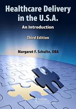 E-Book (pdf) Healthcare Delivery in the U.S.A. von Margaret Schulte Dba