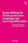 E-Book (epub) Essay Writing for Adolescents with Language and Learning Difficulties von Kim Knight