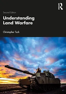 E-Book (epub) Understanding Land Warfare von Christopher Tuck