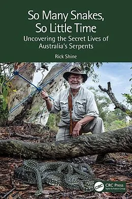 E-Book (pdf) So Many Snakes, So Little Time von Rick Shine