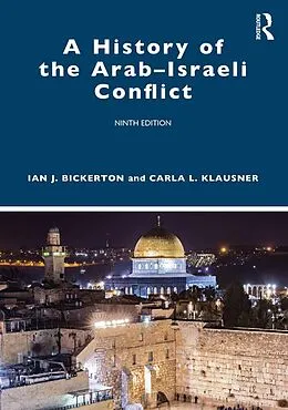 E-Book (epub) A History of the Arab-Israeli Conflict von Ian J. Bickerton, Carla L. Klausner