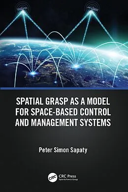 E-Book (pdf) Spatial Grasp as a Model for Space-based Control and Management Systems von Peter Simon Sapaty