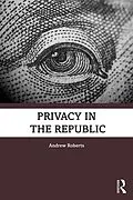 E-Book (pdf) Privacy in the Republic von Andrew Roberts