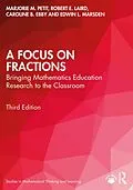 E-Book (pdf) A Focus on Fractions von Marjorie M. Petit, Robert E. Laird, Caroline B. Ebby