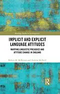 PDF Implicit and Explicit Language Attitudes von Robert M. McKenzie, Andrew McNeill