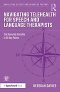 E-Book (epub) Navigating Telehealth for Speech and Language Therapists von Rebekah Davies