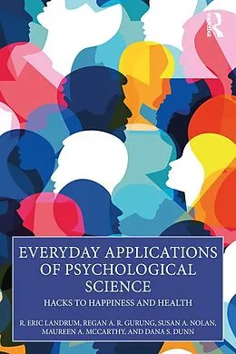 E-Book (pdf) Everyday Applications of Psychological Science von R. Eric Landrum, Regan A. R. Gurung, Susan A. Nolan