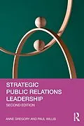 ePUB Strategic Public Relations Leadership von Anne Gregory, Paul Willis