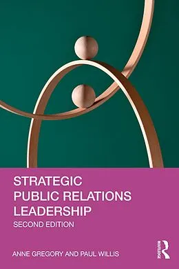 ePUB Strategic Public Relations Leadership von Anne Gregory, Paul Willis