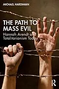 E-Book (epub) The Path to Mass Evil von Michael Hardiman
