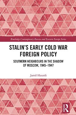 E-Book (epub) Stalin's Early Cold War Foreign Policy von Jamil Hasanli