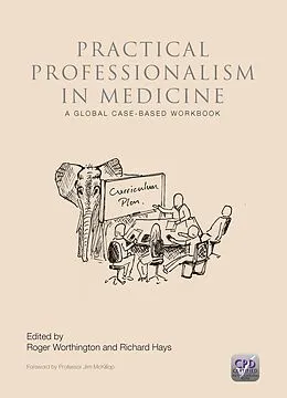 E-Book (epub) Practical Professionalism in Medicine von Roger P. Worthington, Richard Hays