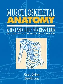 E-Book (epub) Musculoskeletal Anatomy von Gene L. Colborn, D. B. Lause