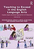 E-Book (pdf) Teaching to Exceed in the English Language Arts von Richard Beach, Ashley S. Boyd, Allen Webb