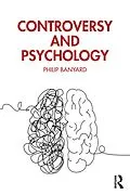 E-Book (epub) Controversy and Psychology von Philip Banyard