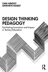 eBook (pdf) Design Thinking Pedagogy de Cara Wrigley, Genevieve Mosely