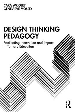 eBook (pdf) Design Thinking Pedagogy de Cara Wrigley, Genevieve Mosely