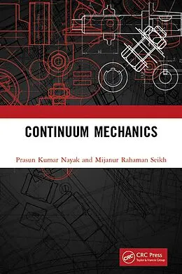 E-Book (pdf) Continuum Mechanics von Prasun Kumar Nayak, Mijanur Rahaman Seikh
